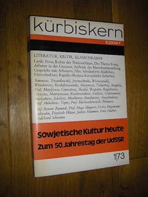 Kürbiskern. Literatur, Kritik, Klassenkampf. Nr. 1/73: Sowjetische Kultur heute. Zum 50. Jahresta...