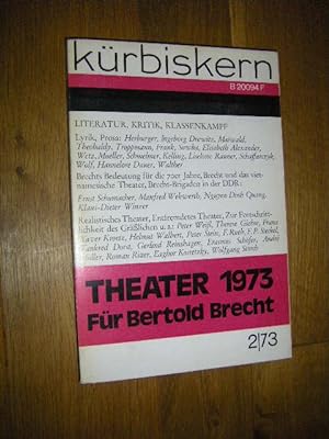 Kürbiskern. Literatur, Kritik, Klassenkampf. Nr. 3/73: Theater 1973. Für Bertolt Brecht