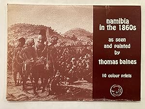 Seller image for Namibia in the 1860s as seen and painted by Thomas Baines : 10 colour prints. for sale by Joseph Burridge Books