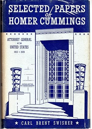 Seller image for Selected Papers of Homer Cummings: Attorney General of the United States 1933-1939 for sale by Dorley House Books, Inc.