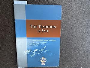 Seller image for The Tradition is Safe A History of the Royal Air Force for sale by Book Souk