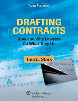 Seller image for Drafting Contracts: How and Why Lawyers Do What They Do for sale by Pieuler Store