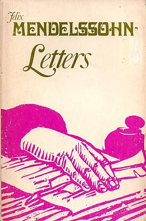 Seller image for Felix Mendelssohn: Letters for sale by Book Booth