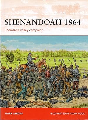 Image du vendeur pour Shenandoah 1864: Sheridan's Valley Campaign mis en vente par Book Booth