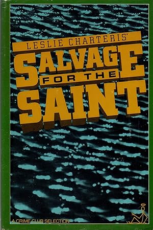 Imagen del vendedor de Leslie Charteris' Salvage for the Saint a la venta por Book Booth