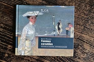 Image du vendeur pour Femmes corsetes - Histoires de peintres - Histoires de plages mis en vente par Un livre en poche