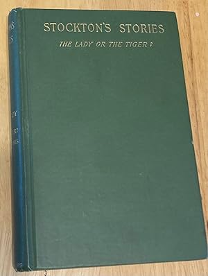 Seller image for Stockton's Stories First Series The Lady, or the Tiger? And Other Stories for sale by biblioboy