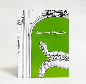 Immagine del venditore per Eminent Domain : An Installation by Matthew White and Frank Webb venduto da Exquisite Corpse Booksellers