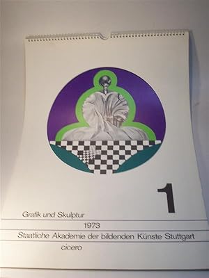 Grafik und Skulptur 1973. Staatliche Akademie der Bildenden Künste Stuttgart. Kalnder Nr.1