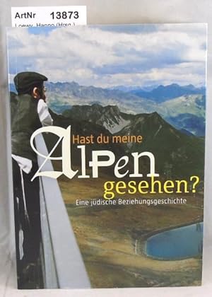 Hast du meine Alpen gesehen? Eine jüdische Beziehungsgeschichte.