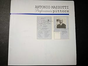 Bild des Verkufers fr Antonio Mazzotti. Professore: pittore. Edit Faenza. 1997 zum Verkauf von Amarcord libri