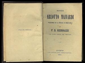 Messere Arlotto Mainardi piovano di S. Cresci a Maciuoli. Con altri scritti.