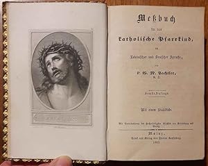 Messbuch fur das Katholische Pfarrkind in lateinischer und deutscher Sprache