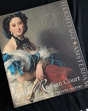 At the Russian Court: Palace and Protocol in the 19th Century