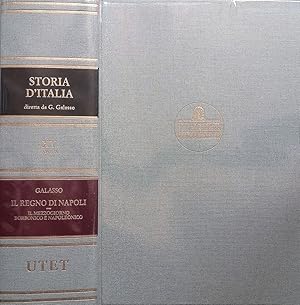 Storia d'Italia. Vol XV. Tomo IV. Il Regno di Napoli. Il Mezzogiorno borbonico e napoleonico (173...