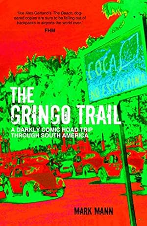Seller image for The Gringo Trail: A Darkly Comic Road Trip through South America for sale by Pieuler Store
