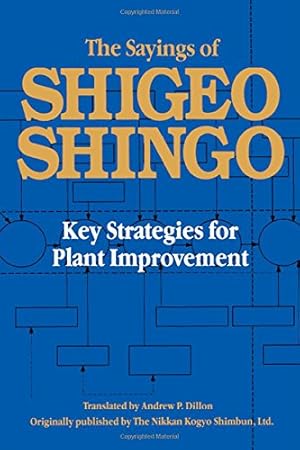 Imagen del vendedor de The Sayings of Shigeo Shingo: Key Strategies for Plant Improvement a la venta por Pieuler Store