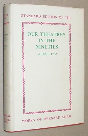 Our Theatre in the Nineties Volume II [Two]