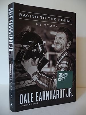 Racing to the Finish: My Story, (Signed by Dale Earnhardt Jr.)