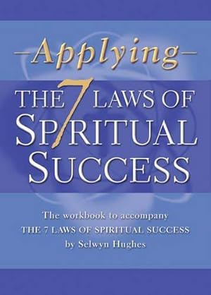 Seller image for Applying the 7 Laws of Spiritual success: The Workbook for sale by WeBuyBooks