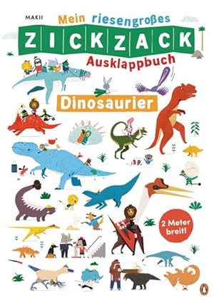 Bild des Verkufers fr Mein riesengroes ZICKZACK Ausklappbuch - Dinosaurier : Faltbuch ab 3 Jahren- mit stabilen Seiten und Wimmelpanorama - Ausgeklappt zwei Meter breit zum Verkauf von AHA-BUCH GmbH