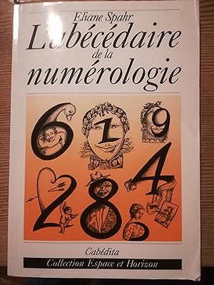 Image du vendeur pour L'abcdaire de la numrologie mis en vente par Librairie SSAD