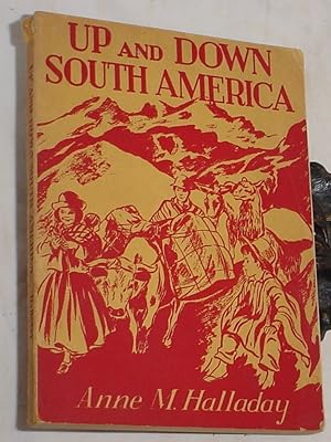 Image du vendeur pour Up and Down South America mis en vente par R Bryan Old Books