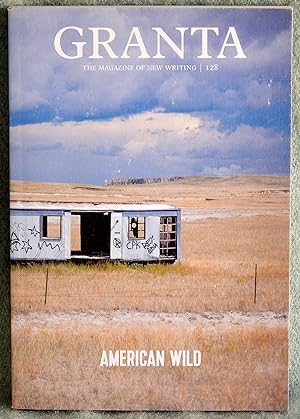 Imagen del vendedor de Granta 128: American Wild a la venta por Argyl Houser, Bookseller