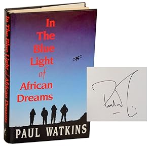 Seller image for In The Blue Light Of African Dreams (Signed First Edition) for sale by Jeff Hirsch Books, ABAA
