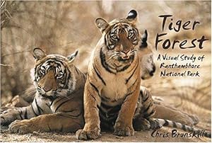 Immagine del venditore per Tiger Forest: A Visual Study of Ranthambhore National Park venduto da WeBuyBooks