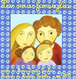 Seller image for La mia famiglia for sale by Libro Co. Italia Srl