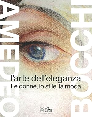 Image du vendeur pour Amedeo Bocchi - l'Arte dell'Eleganza. Le donne, lo stile, la moda mis en vente par Libro Co. Italia Srl