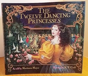 Immagine del venditore per THE TWELVE DANCING PRINCESSES venduto da MARIE BOTTINI, BOOKSELLER