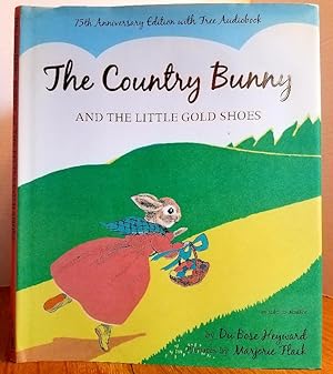 Imagen del vendedor de THE COUNTRY BUNNY AND THE LITTLE GOLD SHOES (75TH ANNIVERSARY EDITION) a la venta por MARIE BOTTINI, BOOKSELLER