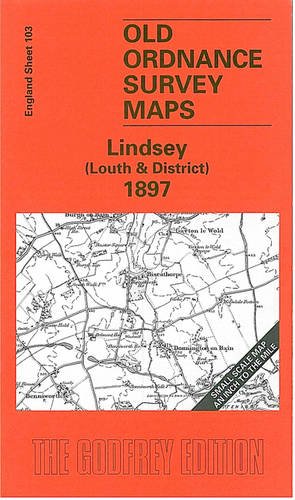 Bild des Verkufers fr Lindsey - Louth and District: One Inch Sheet 103 (Old Ordnance Survey Maps - Inch to the Mile) zum Verkauf von WeBuyBooks