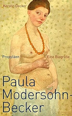 Bild des Verkufers fr Paula Modersohn-Becker. Eine Biografie. zum Verkauf von ACADEMIA Antiquariat an der Universitt