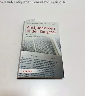 Seller image for Antijudaismen in der Exegese? : Eine Diskussion 50 Jahre nach "Nostra Aetate" : for sale by Versand-Antiquariat Konrad von Agris e.K.