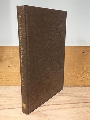 Seller image for History of the Twenty-Fifth Regiment: United States Infantry, 1869-1926 for sale by Lochinvar's Library