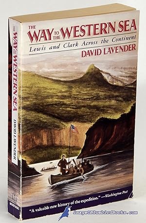 Seller image for The Way to the Western Sea: Lewis and Clark Across the Continent for sale by Bluebird Books (RMABA, IOBA)