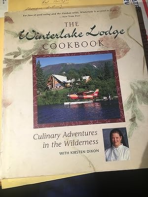 Immagine del venditore per Winterlake Lodge Cookbook: Culinary Adventures in venduto da Bristlecone Books  RMABA