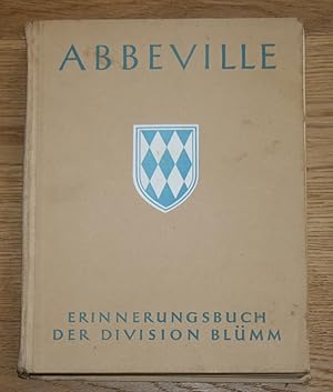 Bild des Verkufers fr Abbville. Erinnerungsbuch der Division Blmm. zum Verkauf von Antiquariat Gallenberger