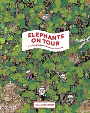 Bild des Verkufers fr Elephants on Tour : A Search & Find Journey Around the World zum Verkauf von AHA-BUCH GmbH