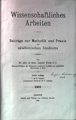 Seller image for Wissenschaftliches Arbeiten: Beitrge zur Methodik und Praxis des akademischen Studiums. for sale by books4less (Versandantiquariat Petra Gros GmbH & Co. KG)