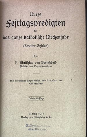 Bild des Verkufers fr Kurze Festtagspredigten fr das ganze katholische Kirchenjahr (zweiter Zyklus). zum Verkauf von books4less (Versandantiquariat Petra Gros GmbH & Co. KG)