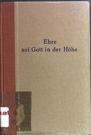 Seller image for Ehre sei Gott in der Hhe.: Betrachtungen ber die unendliche Macht, Gte und Groherzigkeit Gottes. for sale by books4less (Versandantiquariat Petra Gros GmbH & Co. KG)