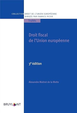 Seller image for droit fiscal de l'Union europenne (3e dition) for sale by Chapitre.com : livres et presse ancienne