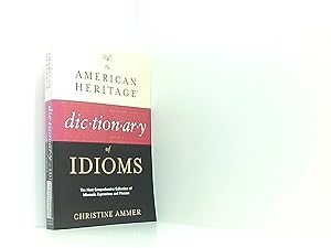 Bild des Verkufers fr American Heritage Dictionary of Idioms zum Verkauf von Book Broker