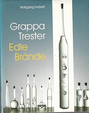 Image du vendeur pour Grappa, Trester, edle Brnde. mis en vente par Lewitz Antiquariat