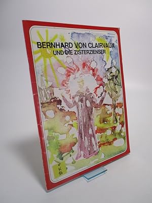 Bild des Verkufers fr Bernhard von Clairvaux und die Zisterzienser. zum Verkauf von Antiquariat Bookfarm