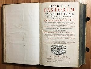 Hortus Pastorum Sacrae Doctrinae Floribus Polymitus : Una Cum Candelabro Mystico aliisque Opuscul...